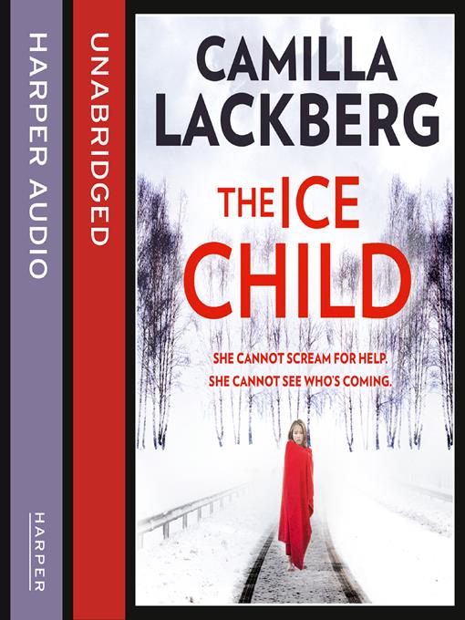 Title details for The Ice Child by Camilla Lackberg - Available